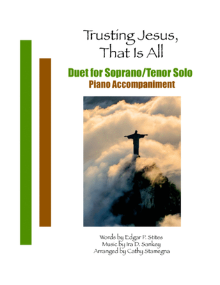 Trusting Jesus, That is All (Duet for Soprano/Tenor Solo, Piano Accompaniment)