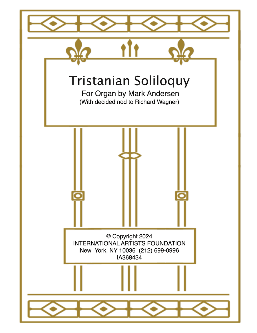 Tristanian Soliloquy for organ by Mark Andersen