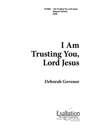 I am Trusting You, Lord Jesus