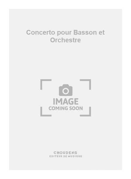 Concerto pour Basson et Orchestre