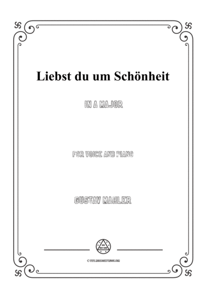 Mahler-Liebst du um Schönheit in A Major，for voice and piano image number null