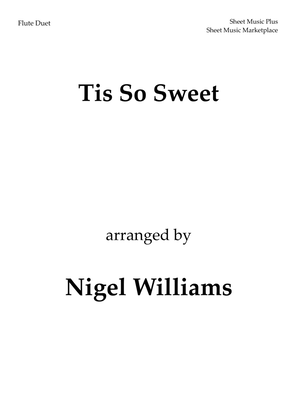 Book cover for Tis So Sweet, for Flute Duet