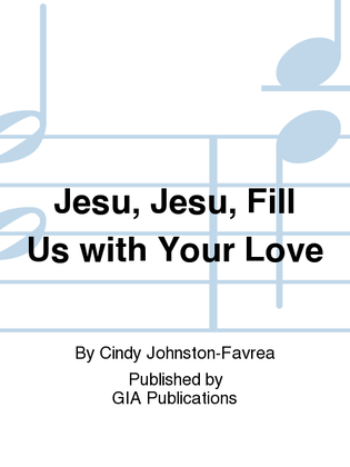 Book cover for Jesu, Jesu, Fill Us with Your Love