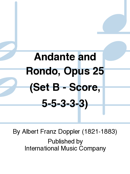 Set B (Score, 5-5-3-3-3) For Andante And Rondo, Opus 25