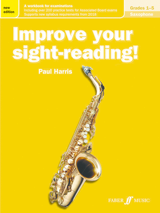 Improve Your Sight-Reading! Sax Grade 1-5 New Edition