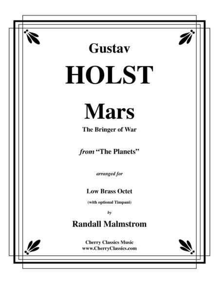 Mars, the Bringer of War from the Planets for Low Brass Octet & opt. Timpani