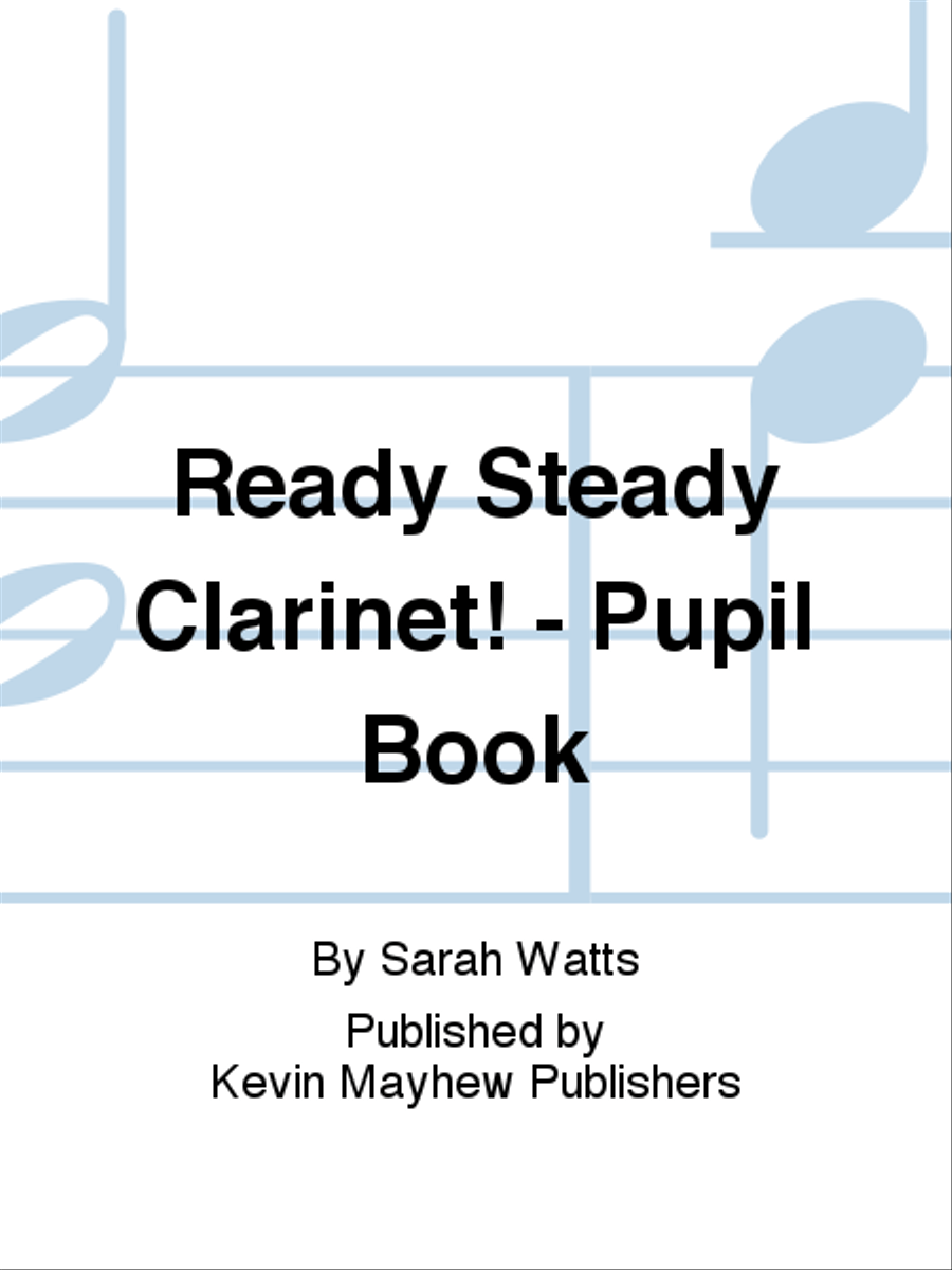 Ready Steady Clarinet! - Pupil Book Clarinet Solo scores gallery preview page 1