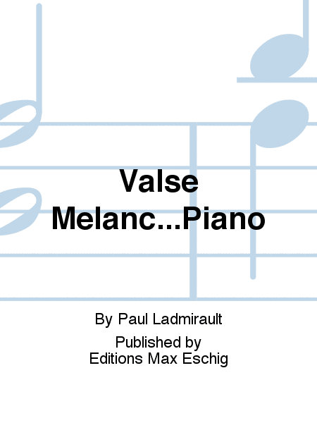 Valse Melanc...Piano