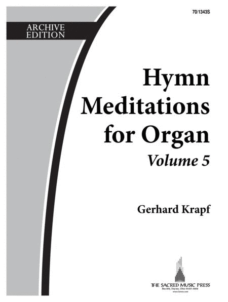 Hymn Meditations for Organ, Vol. 5