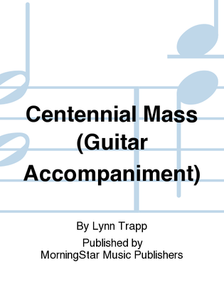 Book cover for Centennial Mass (Guitar Accompaniment)
