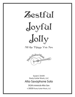 Zestful Joyful Jolly - All the Things You Are (Alto Sax Solo)