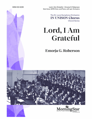 Book cover for Lord, I Am Grateful (Downloadable Choral Score)