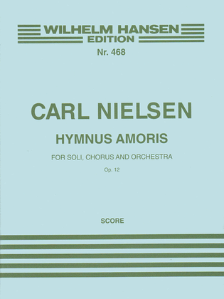 Carl Nielsen: Hymnus Amoris Op.12 (Full Score)