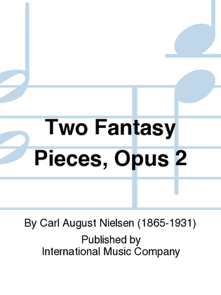 Two Fantasy Pieces, Opus 2
