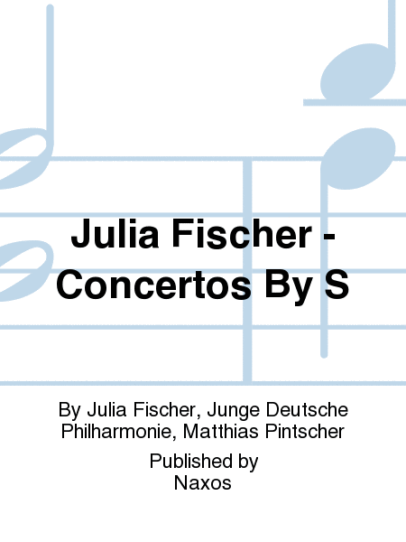 Julia Fischer - Concertos By S