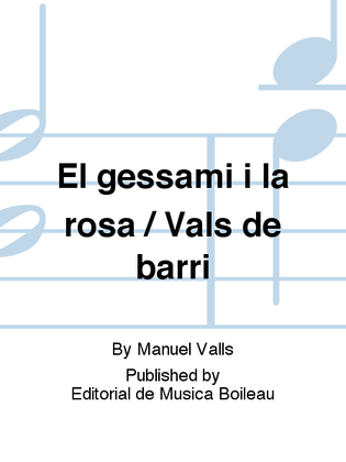 Book cover for El gessami i la rosa / Vals de barri
