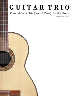 Book cover for Classical Guitar Trio (Score & Parts): La Vida Breve
