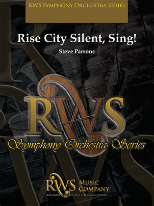 Rise City Silent, Sing!