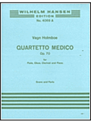 Book cover for Holmboe Quartetto Medico Op. 70 Flt/ob/clt/pf Score & Pts