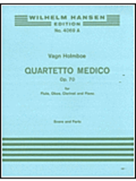 Holmboe Quartetto Medico Op. 70 Flt/ob/clt/pf Score & Pts