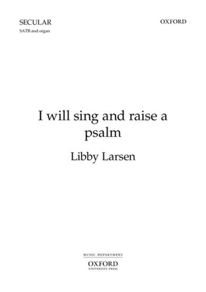 Book cover for I will sing and raise a psalm