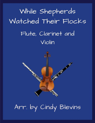 Book cover for While Shepherds Watched Their Flocks, Flute, Clarinet and Violin