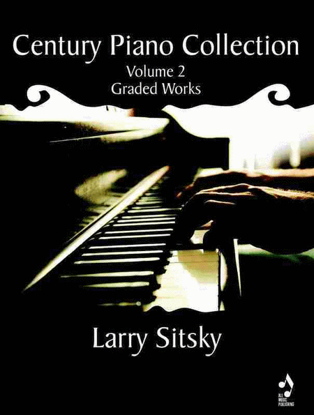 Sitsky - Century Piano Collection Vol 2