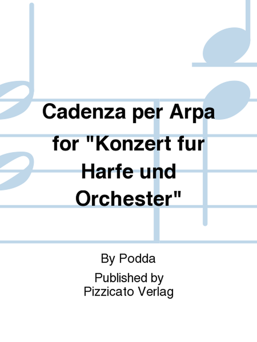 Cadenza per Arpa for "Konzert fur Harfe und Orchester"