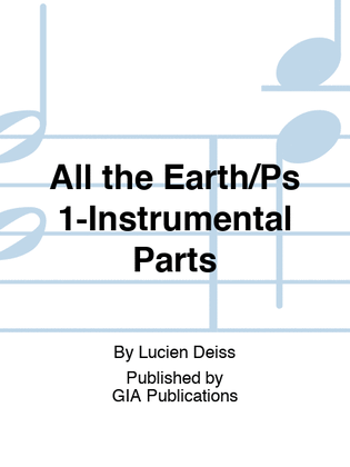 All the Earth/Ps 1-Instrumental Parts