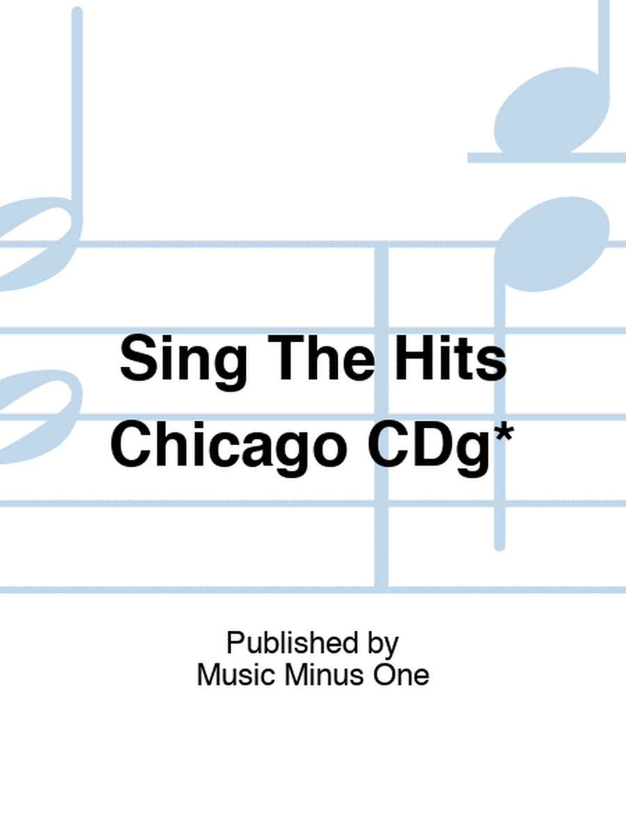 Sing The Hits Chicago CDg*