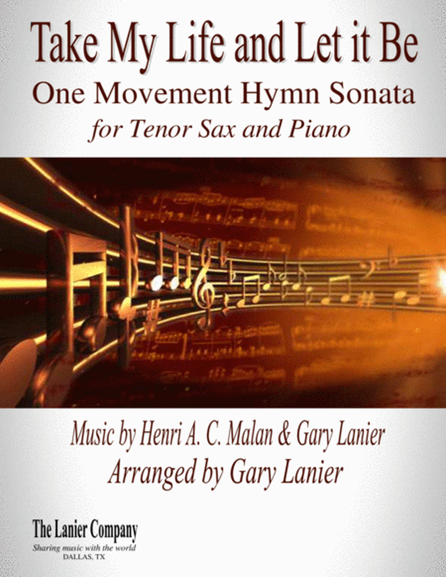 TAKE MY LIFE AND LET IT BE Hymn Sonata (for Tenor Sax and Piano with Score/Part) image number null