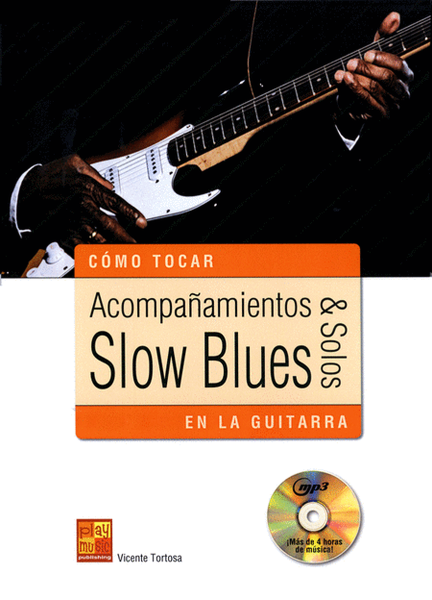 Acompañamientos & Solos Slow Blues En La Guitarra