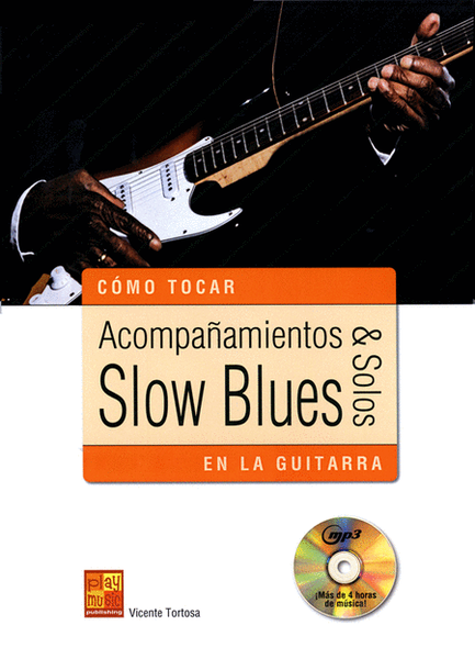 Acompañamientos & Solos Slow Blues En La Guitarra