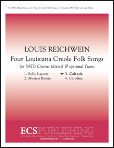Four Louisiana Creole Folk Songs: 3. Calinda by Louis Reichwein Choir - Sheet Music