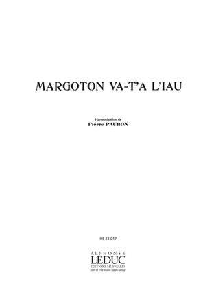 Margoton Va-t'a L'iau (choral-mixed A Cappella)