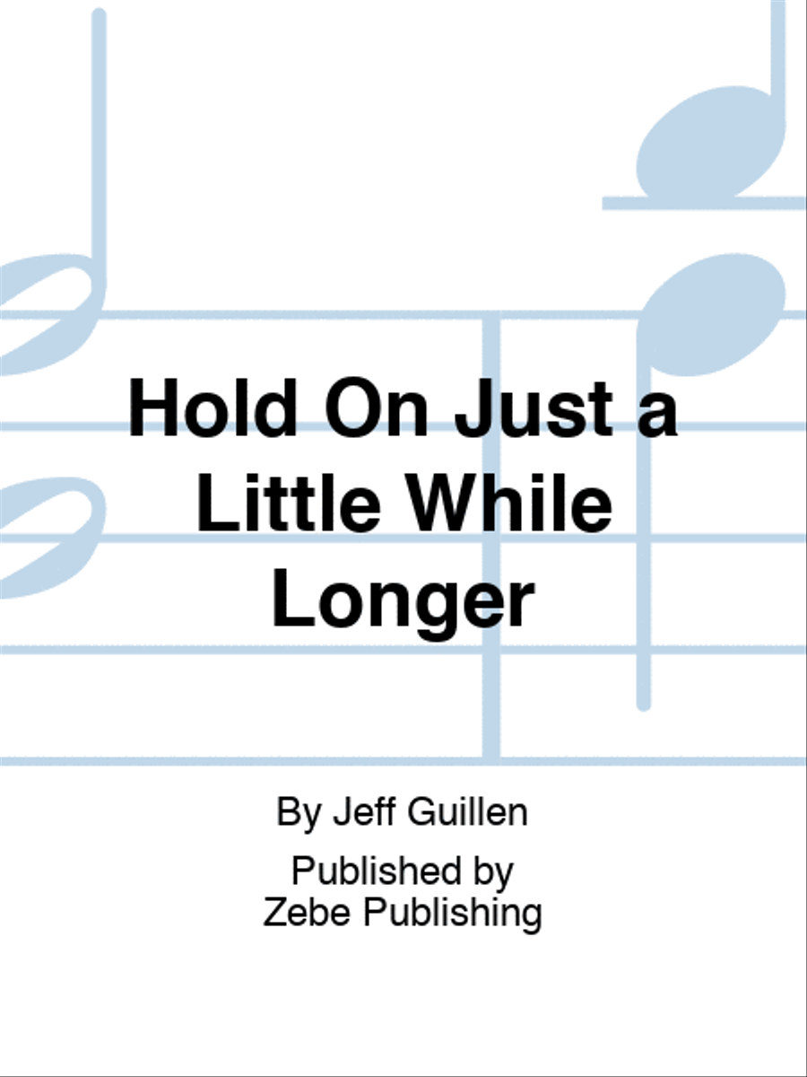 Hold On Just a Little While Longer 4-Part scores gallery preview page 1