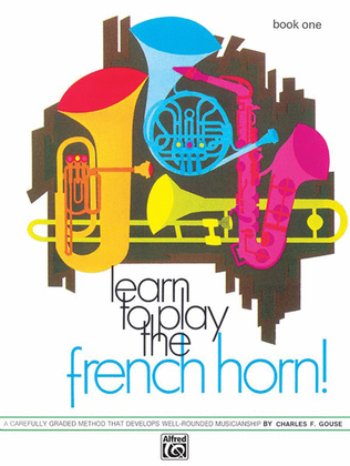 Book cover for Learn to Play the French Horn, Book 1