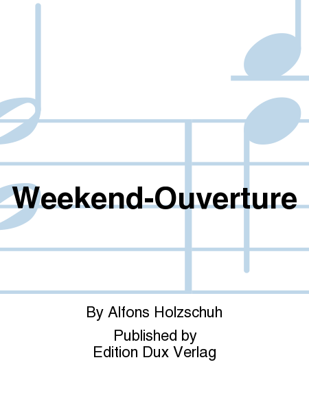 Weekend-Ouverture