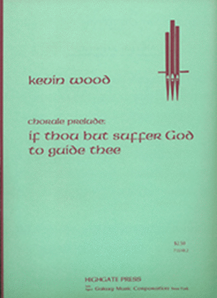 Book cover for Chorale Prelude on If Thou But Suffer God to Guide Thee