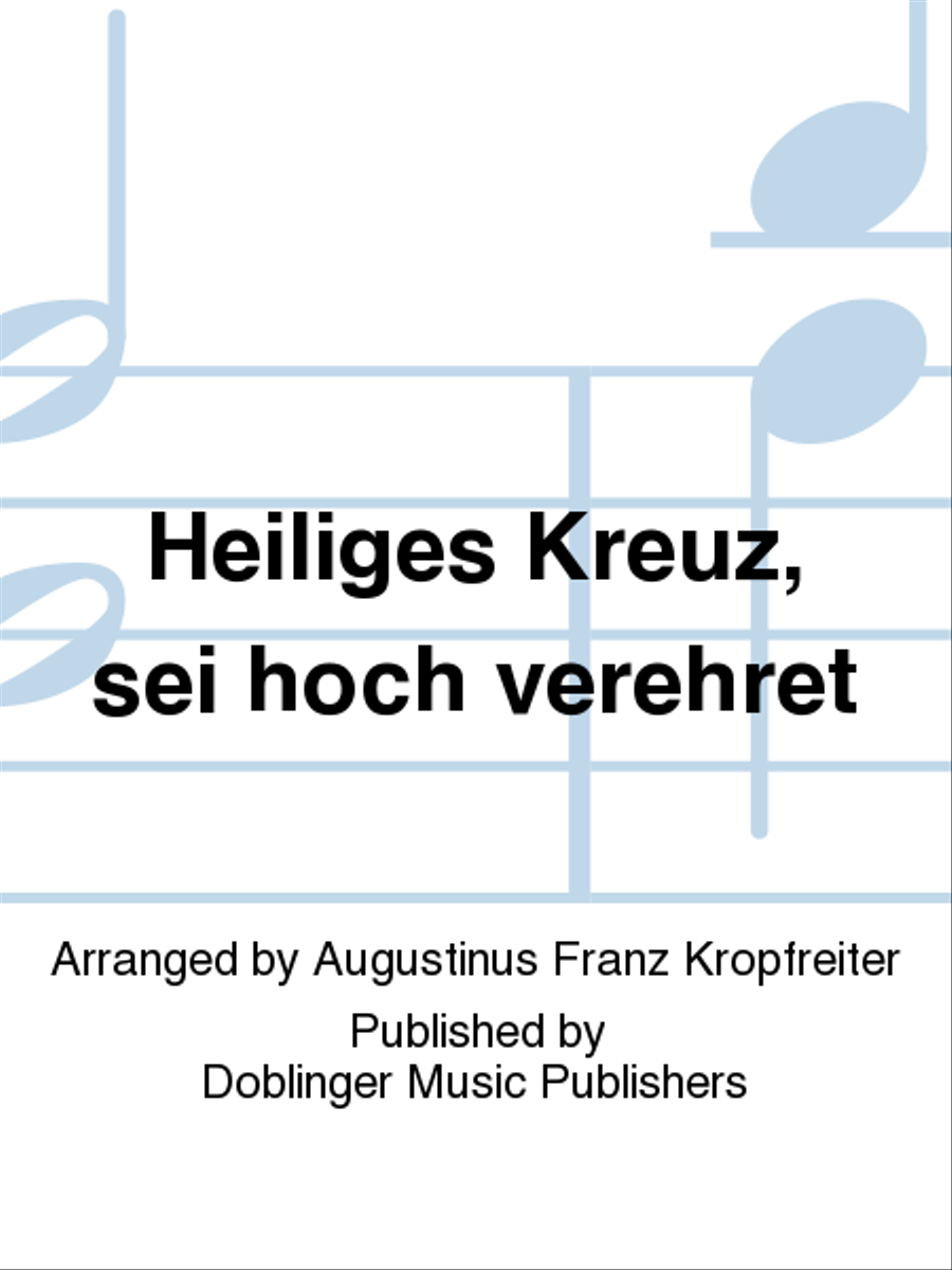Heiliges Kreuz, sei hoch verehret 4-Part scores gallery preview page 1