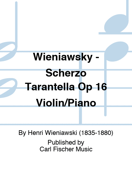 Wieniawsky - Scherzo Tarantella Op 16 Violin/Piano