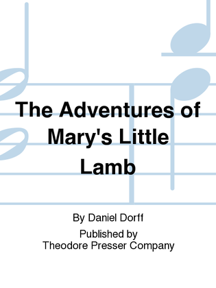 The Adventures Of Mary's Little Lamb