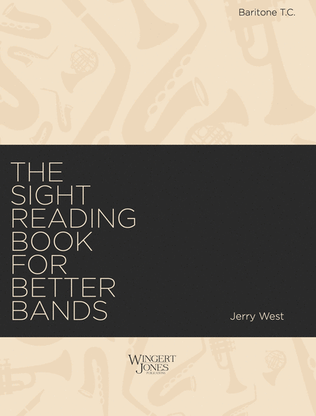 Sight Reading Book for Better Bands - Baritone T.C.