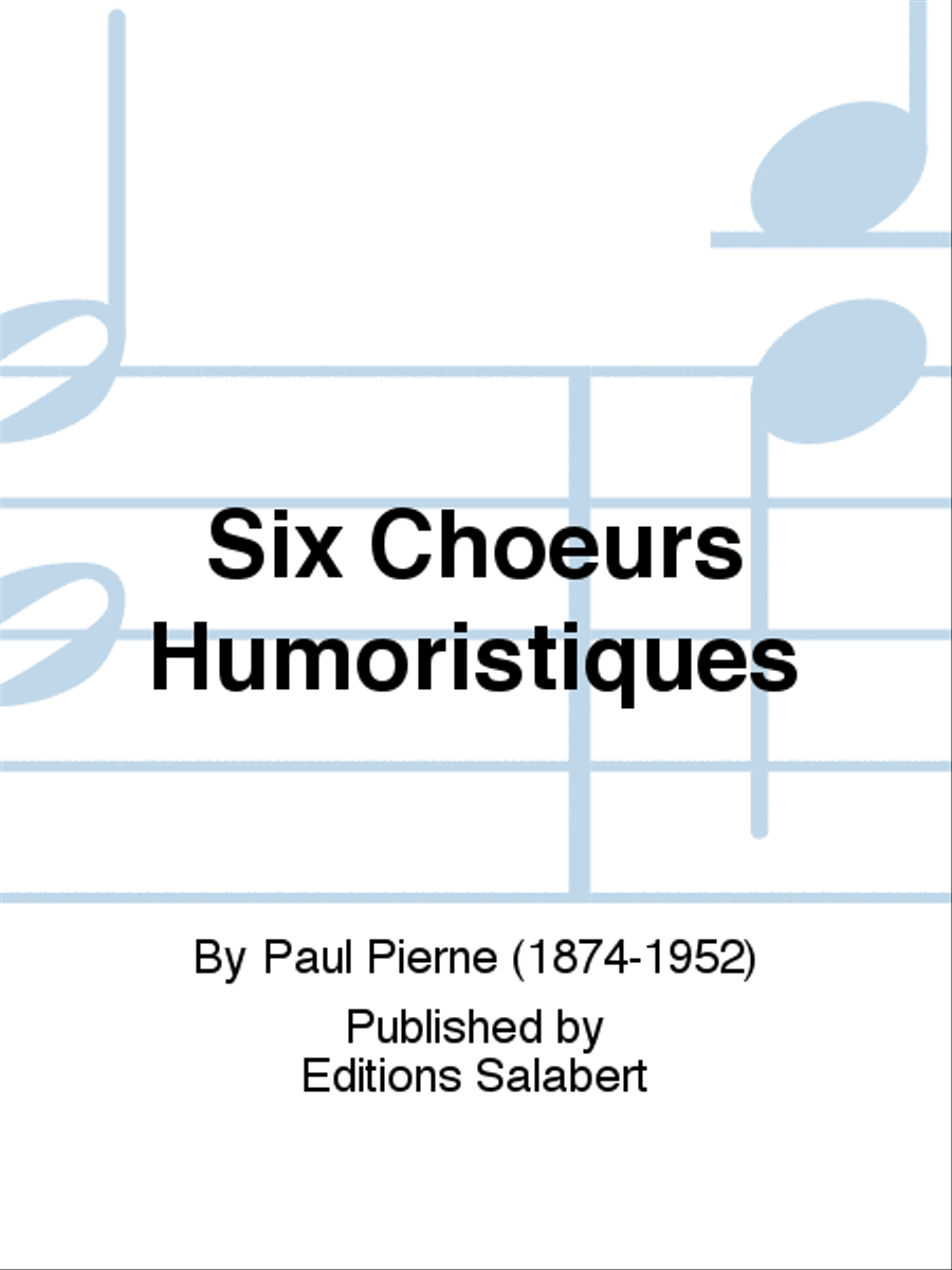 Six Choeurs Humoristiques A Cappella scores gallery preview page 1