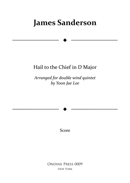 Hail to the Chief for Double Wind Quintet in D Major (arr. Lee) - Score Only image number null