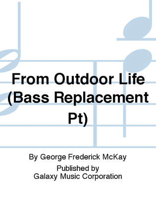 From Outdoor Life (Bass Replacement Pt)
