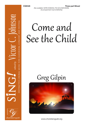 Book cover for Come and See the Child - Three-part Mixed