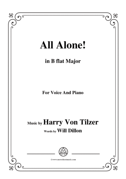 Harry Von Tilzer-All Alone,in B flat Major,for Voice and Piano image number null