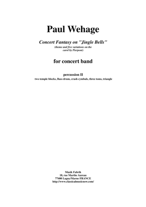 Paul Wehage : Concert Fantasy on Jingle Bells: theme and five variations on the carol by Pierpont f