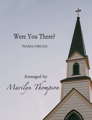 Book cover for Were You There?--Piano/Organ Duet.pdf